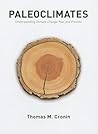 Paleoclimates: Understanding Climate Change Past and Present