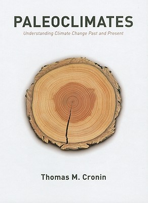 Paleoclimates: Understanding Climate Change Past and Present (Hardcover)