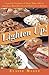 Lighten Up: Low-Fat Versions of More Than 100 of America's Best-Known and Best-Loved Recipes