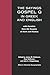 The Sayings: Gospel Q in Greek & English, with Parallels from the Gospels of Mark & Thomas