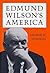 Edmund Wilson's America