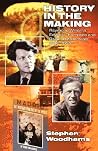 History in the Making: Raymond Williams, Edward Thompson and Radical Intellectuals 1936–1956 History in the Making: Raymond Williams, Edward Thompson and Radical Intellectuals 1936–1956