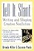 Tell It Slant: Writing and Shaping Creative Nonfiction