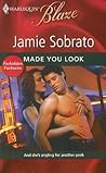 Made You Look by Jamie Sobrato