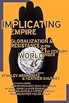 Implicating Empire: Globalization and Resistance in the 21st Century