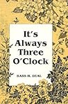 It's Always Three O'Clock (Library of Alabama Classics) It's Always Three O'Clock (Library of Alabama Classics)