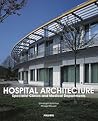 Hospital Architecture: Specialist Clinics & Medical Departments