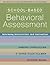 School-Based Behavioral Assessment: Informing Intervention and Instruction