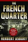 The French Quarter: An Informal History of the New Orleans Underworld