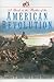 A Guide to the Battles of the American Revolution