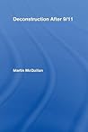 Deconstruction After 9/11 (Routledge Research in Cultural and Media Studies)
