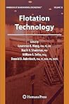 Flotation Technology: Volume 12 (Handbook of Environmental Engineering, 12)