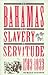 The Bahamas from Slavery to...
