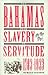 The Bahamas from Slavery to Servitude, 1783-1933