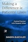Making a Difference in Patients' Lives (Psychoanalysis in a New Key Book Series)