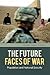 The Future Faces of War: Population and National Security (The Changing Face of War)