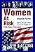 Women At Risk: We Also Served