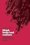 Mind, Body and Culture: Anthropology and the Biological Interface (Volume 0)