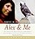 Alex & Me: How a Scientist and a Parrot Discovered a Hidden World of Animal Intelligence—and Formed a Deep Bond in the Process