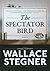 The Spectator Bird by Wallace Stegner