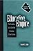Education Empire: The Evolution of an Excellent Suburban School System (Educational Leadership)