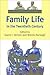 Family Life in the Twentieth Century: The History of the European Family Volume 3
