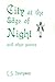 City at the Edge of Night by Christopher S. Thompson