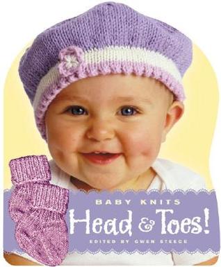 Knit Baby Head & Toes! 15 Cool Patterns to Keep You Warm (Hardcover)