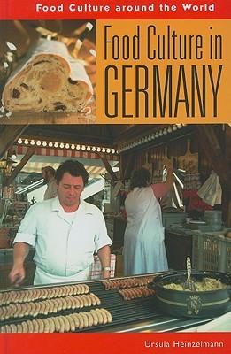 Food Culture in Germany (Food Culture around the World)
