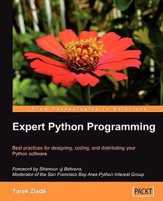 Expert Python Programming: Best practices for designing, coding, and distributing your Python software (Paperback)