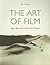 The Art of Film by Ian Christie