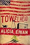 Towelhead by Alicia Erian Towelhead by Alicia Erian