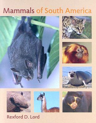 Mammals of South America (Hardcover)