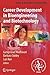 Career Development in Bioengineering and Biotechnology (Series in Biomedical Engineering)