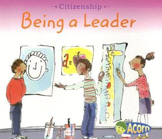 Being a Leader (Citizenship) (Citizenship, 1)
