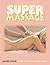Super Massage by Gordon Inkeles