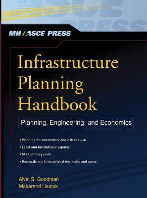 Infrastructure Planning Handbook: Planning, Engineering, and Economics (Hardcover)
