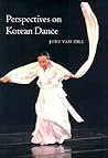 Perspectives on Korean Dance Perspectives on Korean Dance