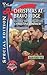 Christmas at Bravo Ridge (Bravo Family, #26; Bravo Family Ties Miniseries, #9) by Christine Rimmer