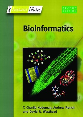 Bios Instant Notes In Bioinformatics, 2Nd Edn (Paperback)