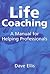 Life Coaching: A Manual for...