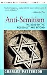 Anti-Semitism: The Road To The Holocaust And Beyond Anti-Semitism: The Road To The Holocaust And Beyond