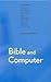 Bible and Computer: The Ste...