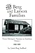 The Berg and Larson Families: From Telemark, Norway to America Volume I