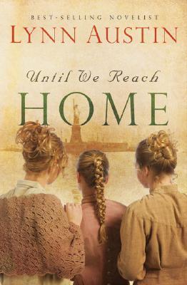 Until We Reach Home (Paperback)