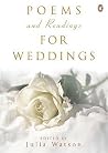 Poems and Readings for Weddings Poems and Readings for Weddings