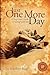 Just One More Day by Geoffrey Bain