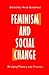 Feminism and Social Change: BRIDGING THEORY AND PRACTICE