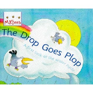 Drop Goes Plop : First Look at the Water Cycle (Paperback)