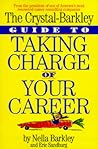 The Crystal-Barkley Guide to Taking Charge of Your Career
